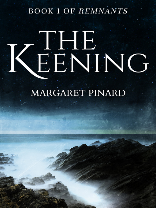 Title details for The Keening by Margaret Pinard - Available